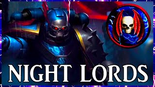 NIGHT LORDS  Ave Dominus Nox  Warhammer 40k Lore [upl. by Ecikram191]