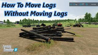 FS22 Forestry amp Logging Beginners Guide To Log Transport Part 3 [upl. by Chilton]