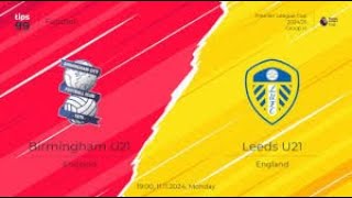 Birmingham U21 vs Leeds United U21 🔴Live Match Today⚽🎬 [upl. by Seroled]