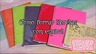 Como forrar libretas y libros con papel contac transparente y de coloren poco tiempo [upl. by Landes]