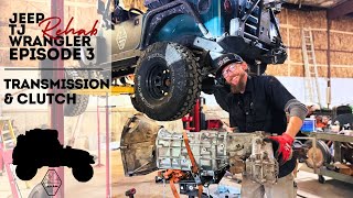 Jeep TJ Wrangler Rehab  Episode 3  Transmission and Clutch [upl. by Wakeen803]