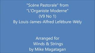 quotScène Pastoralequot from quotLOrganiste Modernequot Volume 9 No 1 for Winds amp Strings [upl. by Rawdin]