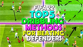 TOP 5 DRIBBLING TECHNIQUES FOR BEATING DEFENDERS IN FIFA 22  COMPLETE DRIBBLING TUTORIAL  FIFA 22 [upl. by Tollmann355]