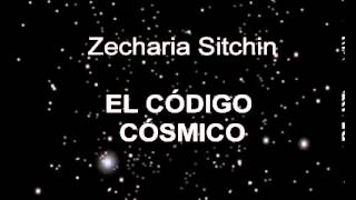 El código cósmico Zecharia Sitchin 12 [upl. by Anin149]