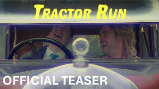 Tractor Run  Official Teaser Trailer [upl. by Tenn847]