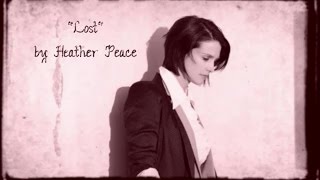 Heather Peace  Lost [upl. by Primavera18]