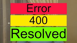 Error 400 Bad request Error 400 fixed How to fix error 400 [upl. by Trant]