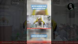 Rutin Harian Nabi Muhammad SAW  Ustaz Azhar Idrus [upl. by Decrem403]