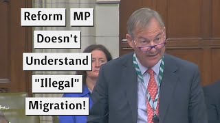 Reform UK MP Doesnt Understand quotIllegalquot Migration [upl. by Karlis]