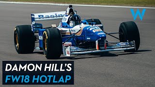 Damon Hill’s FW18 Hotlap  25th Anniversary  1996 World Championship  Williams Racing [upl. by Tomasina238]