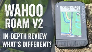 Wahoo ROAM V2 InDepth Review Whats Actually Changed [upl. by Turro]