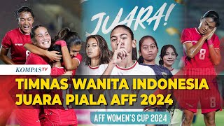 Timnas Indonesia Juara Piala AFF Wanita 2024 usai Kalahkan Kamboja [upl. by Nisen586]