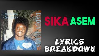 Daddy Lumba  Sika Asem Lyrics Breakdown [upl. by Atsocal]