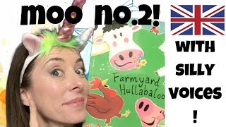 🐤Farmyard Hullaballoo 🐔Read by Joy 📚with different accents 🇬🇧🙈🙉🙊 [upl. by Luar]