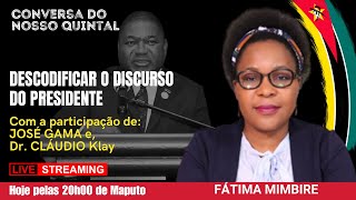 DESCODIFICAR O DISCURSO DO PRESIDENTE COM FÁTIMA MIMBIRE [upl. by Ashok783]