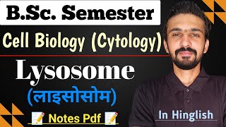 Lysosomes  Bsc Semester  Cell Biology  By Dadhich Sir [upl. by Allemaj]