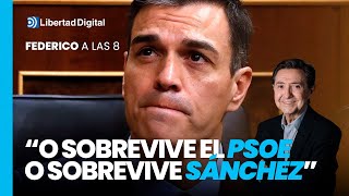 Federico a las 8 quotEstamos en un punto donde o sobrevive el PSOE o sobrevive Sánchezquot [upl. by Krall858]