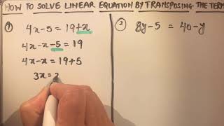 HOW TO SOLVE LINEAR EQUATIONS BY TRANSPOSING THE TERMS [upl. by Adeline]