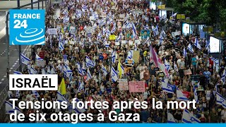 Tensions fortes en Israël après que 6 otages ont été retrouvés morts dans un tunnel à Gaza [upl. by Dayle]