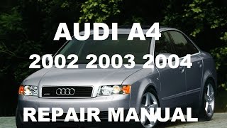 Audi A4 2002 2003 2004 repair manual [upl. by Akemehs]