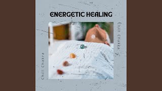 Energetic Healing [upl. by Yragerg]