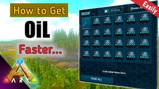 How to Get Oil Faster and Easily  ARK Survival Evolved Mobile  HowToPlayARK [upl. by Levitt]