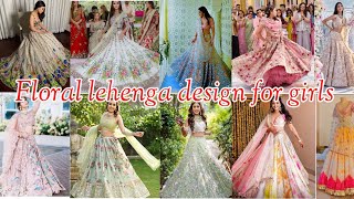 Floral lehenga design for girls  trending lehenga designs [upl. by Ahtimat]