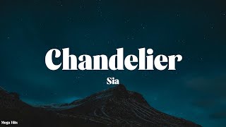 Sia  Chandelier Lyrics [upl. by Elmo]