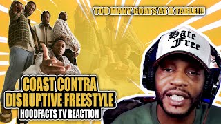 TOO MANY GOATS AT ONE TABLE Coast Contra  Disruptive Freestyle HoodFacts Tv REACTION [upl. by Lizned]