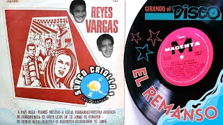 Reyes Vargas •1969• El Remanso ✧ de Toto Monzon amp Alfredo Reyes ✧ « Chamame » [upl. by Lauren999]