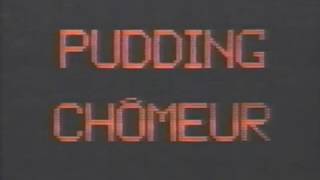 Pudding Chômeur bande annonce télé PUB [upl. by Droflim]