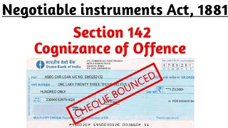 SECTION 142 OF NEGOTIABLE INSTRUMENTS ACT 1881  COGNIZANCE OF OFFENCES [upl. by Leahcim680]