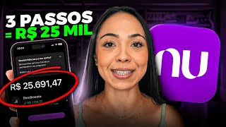 COMO FIZ R25 MIL usando o APP NUBANK  Como ganhar dinheiro EM CASA com NUBANK [upl. by Aizirtap]