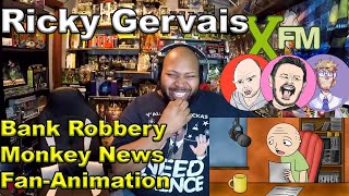 Ricky Gervais Bank Robbery Monkey News FanAnimation Reaction [upl. by Catriona]