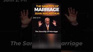 The Sanctity Of Marriage  John MacArthur [upl. by Yarg]