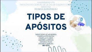 Tipos de apósitos  Grupo 4  Técnica Quirúrgica I [upl. by Anavlys96]