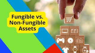 The Difference between Fungible and Non Fungible Assets Fungible and NonFungible [upl. by Ardnekan]