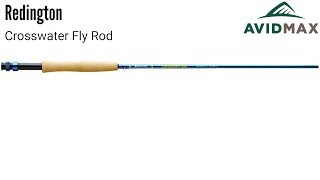 Redington Crosswater Fly Rod Review  AvidMax [upl. by Brieta626]