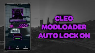 NOVO APK SAMP v12  SUPORTE A LOCK ON AUTOMÁTICO CLEO amp MODLOADER  ANDROID 7 A 14 [upl. by Northrup]