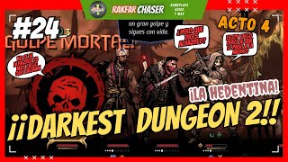 🔴⚔ ¿PORQUE PARACELSUS ¿PORQUE 💀 24 ⚔ DARKEST DUNGEON 2 GAMEPLAY ESPAÑOL 1440P 2K [upl. by Htenay]