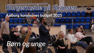 Aalborg Kommunes budget 2025  Børn og Unge [upl. by Idnod]