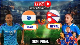 NEPAL WOMENS VS INDIA WOMENS SAFF CHAMPIONSHIP MATCH LIVE  2024 STREAMING [upl. by Eniron]