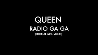 Queen  Radio Ga Ga Official Lyric Video [upl. by Ttocserp]