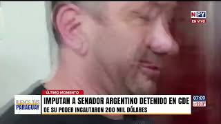 Imputan a senador argentino detenido en CDE [upl. by Huntington]