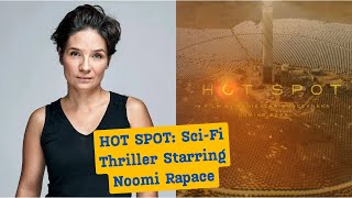 Hot Spot Movie Noomi Rapace Stars in Agnieszka Smoczyńskas SciFi Thriller  Celebrity Biographies [upl. by Calla]