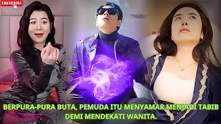 Berpurapura buta pemuda itu menyamar menjadi tabib demi mendekati wanita kdrama [upl. by Imarej]