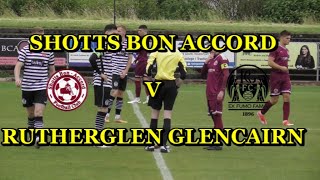 Shotts Bon Accord v Rutherglen Glencairn 17th August 2024 [upl. by Aihsaei]