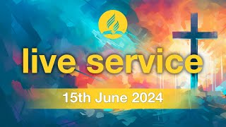 Saturday 15th June 2024  Live Service [upl. by Yetta]