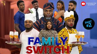 AFRICAN HOME FAMILY SWITCH PART 2 [upl. by Ynnavoig]