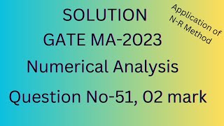 GATE 2023 Mathematics SolutionGate 2023 Numerical AnalysisQNo 512 Mark By DB [upl. by Nillok]